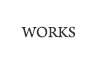 WORKS